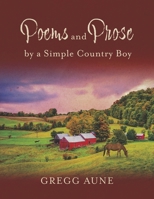 Poems and Prose by a Simple Country Boy B0DVG8QD5F Book Cover