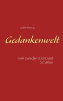 Gedankenwelt: Lyrik zwischen Licht und Schatten 3740751231 Book Cover