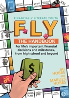 FLY: Financially Literate Youth 1761041347 Book Cover