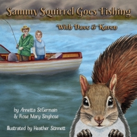 Sammy Squirrel Goes Fishing: With Dave & Karen B0BHG35K6J Book Cover