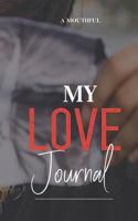 My Love Journal 1727370473 Book Cover