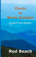 Chaos in Never Summers 1986668142 Book Cover