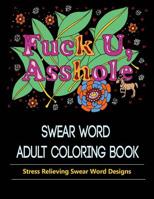 Asshole : Swear Word Coloring Book for Adult 1950772519 Book Cover