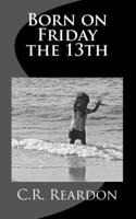 Born on Friday the 13th 1720739277 Book Cover