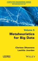 Metaheuristics for Big Data 1848218060 Book Cover
