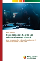 Os conceitos de hacker nos estudos de pós-graduação 6202184191 Book Cover