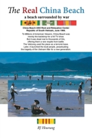 The Real China Beach: A Beach Surrounded by War 1524581488 Book Cover