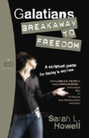 Galatians: Breakaway to Freedom (Heart Stealers Bible Study) 0899571042 Book Cover