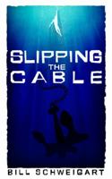 Slipping The Cable 1937273717 Book Cover