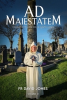 Ad Maiestatem (Collected poetry of Fr David Jones): VOLUME 3 1970463643 Book Cover