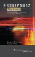 Electrophysiology: The Basics: A Companion Guide for the Cardiology Fellow during the EP Rotation 1496340019 Book Cover