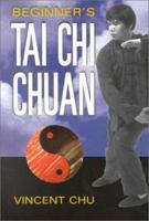 Beginner's Tai Chi Chuan 1892515172 Book Cover