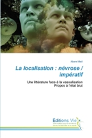 La localisation: névrose / impératif 6139589908 Book Cover