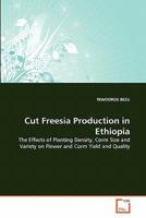 Cut Freesia Production in Ethiopia 3639322770 Book Cover