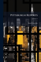 Pittsburgh Reports, Volume 2 1143897048 Book Cover