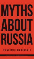 Myths about Russia 1782670874 Book Cover
