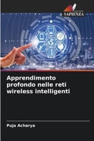 Apprendimento profondo nelle reti wireless intelligenti 620734930X Book Cover