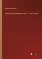 Archives de la Maison-Dieu de Chateaudun 3385020166 Book Cover