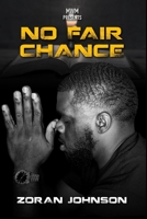 No Fair Chance: Zoran Johnson B09QNW7QJJ Book Cover