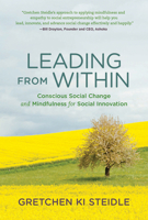 Leading from Within: Conscious Social Change and Mindfulness for Social Innovation 026203719X Book Cover