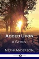 Added Upon: A Story B000PB1OP4 Book Cover