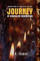 Journey of Benevolent Redemption 1441558268 Book Cover