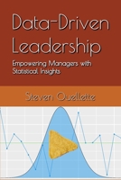Data-Driven Leadership: Empowering Managers with Statistical Insights B0CQ2PYK57 Book Cover