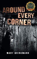 Around Every Corner B0CJKYBMTQ Book Cover