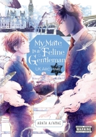 My Mate Is a Feline Gentleman: UK Arc Over 1975364538 Book Cover