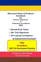 Wisconsin Rules of Evidence Handbook with Common Objections & Evidentiary Foundations B0GXNVXTG8 Book Cover