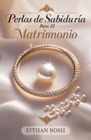 Perlas De Sabiduría para el matrimonio (Spanish Edition) B0F6Y84VLS Book Cover