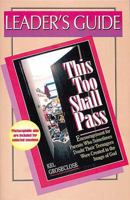 Leader's Guide for This Too Shall Pass: Encouragement for Parents Who Sometimes Doubt Their Teenagers Were Created in the Image of God 0687496705 Book Cover