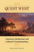 Quest West: American Intellectual and Cultural Transformations 0807153915 Book Cover