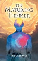 The Maturing Thinker 1581694792 Book Cover