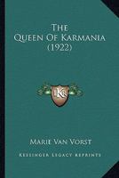 The Queen of Karmania 1146150245 Book Cover