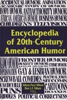 Encyclopedia of 20th-Century American Humor: 1573562181 Book Cover