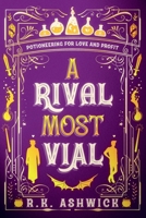 A Rival Most Vial B0BT16G4YZ Book Cover