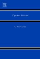 Dynamic Fracture 0080443524 Book Cover