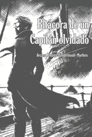 Bitácora de un Capitán Olvidado (Spanish Edition) B0F2Y4WFCS Book Cover