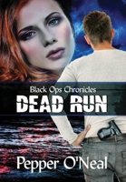 Black Ops Chronicles: Dead Run Revised Edition 1952068150 Book Cover