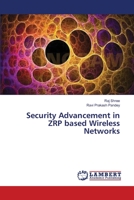 Security Advancement in ZRP based Wireless Networks 3659500410 Book Cover