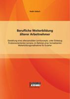 Berufliche Weiterbildung Alterer Arbeitnehmer 3656695725 Book Cover