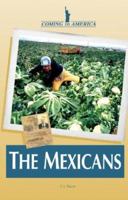 Coming to America - The Mexicans (Coming to America) 0737721561 Book Cover