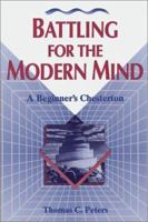 Battling for the Modern Mind: A Beginner's Chesterton (Concordia Scholarship Today) B000008PD4 Book Cover