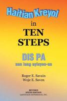 Haitian Kreyol in Ten Steps 1469944588 Book Cover