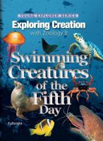 Exploring Creation With Zoology 2: Swimming Creatures of the 5th Day 1932012737 Book Cover