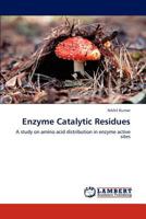 Enzyme Catalytic Residues 3848493926 Book Cover