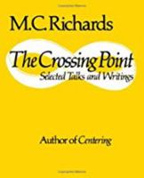 The Crossing Point: Selected Talks and Writings 0819560294 Book Cover