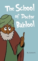 The School of Doctor Bahlool 1908110821 Book Cover