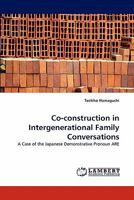 Co-construction in Intergenerational Family Conversations 3843371474 Book Cover